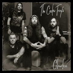 The Castor Troys - Colourless