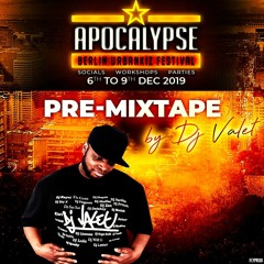 DJ VALET - MIX FOR APOLCALYPSE BERLIN FESTIVAL 06-09/12/19