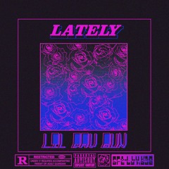 Lately (Prod /// K30)