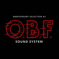 Anniversary selection #3 : O.B.F sound system (5 years of vinyl selections on Musical Echoes)