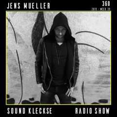 Sound Kleckse Radio Show 0360 - Jens Mueller - 2019 week 39