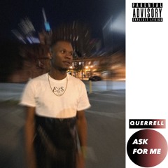 Ask For Me (Prod. By AndreOnTheBeat)