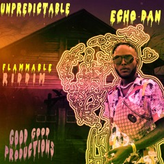 UNPREDICTABLE (OH OHH) - FLAMMABLE RIDDIM