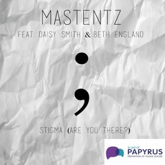 Stigma (Are You There?) Feat. Daisy Smith & Beth England