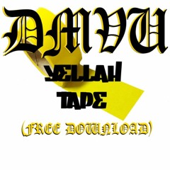 DMVU- Yellah Tape ***FREE DOWNLOAD***