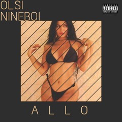 Nineboi - Allô feat. Olsi