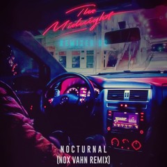 The Midnight - Nocturnal (Nox Vahn Remix)