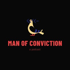 man of conviction - original jingle/intro/theme music for Matthew Gossin's Man of Conviction podcast