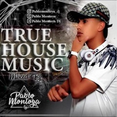TRUE HOUSE MUSIC - PABLO MONTOYA