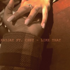KAY JAY - like That Ft Chey