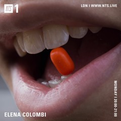 Elena Colombi : Live at Arkaoda Berlin - NTS Radio 07/10/2019