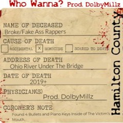Who Wanna Prod. DolbyMillz