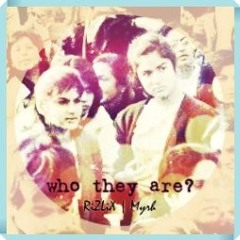 Who They Are? - RiZLiX | Myrh