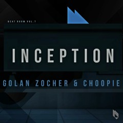 Golan Zocher & Choopie - Inception (Original Mix)