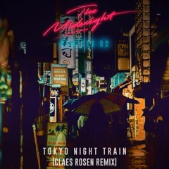 The Midnight - Tokyo Night Train (Claes Rosen Remix)