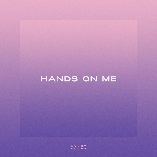 Hands On Me