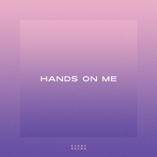 Hands On Me