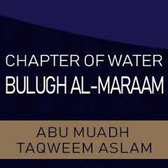 Bulugh al-Maraam - Chapter of Water - Part 1