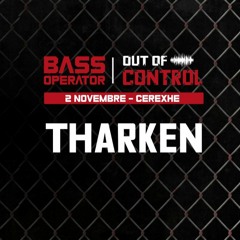 Bass Operator "Out of control" 2019 - Warmup Mix by Tharken