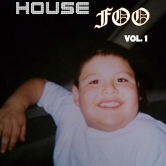 House Foo Vol.1