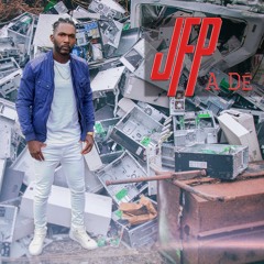 JFP - A Dé (extended By Dj Mondesir)