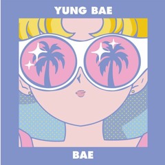 Bae City Rollaz (feat. Natvnomvzik) - Yung Bae