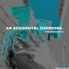 An Accidental Overdose(prod. Lxst)