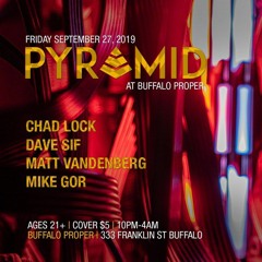 Pyramid @ Buffalo Proper September 2019