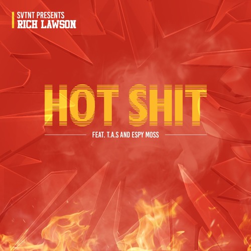 HOT SHIT ft. Rich Lawson x TAS x Espy Moss Prod klein Beats(IG:IAMRICHLAWSON)