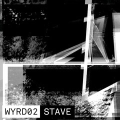 WYRD #02 | Stave