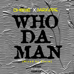 Ohene Smk--Who Da Man--Mixed by Elorm