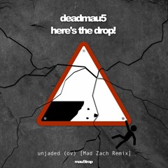 deadmau5 - unjaded (ov) [Mad Zach Remix]