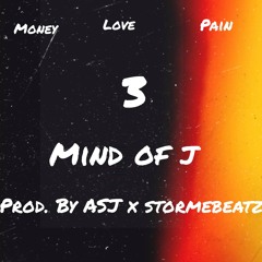 Mind of J (Prod. By ASJ x stormebeatz)