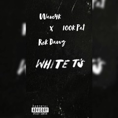 White T's (feat. 100K Pat & Rek Dawg)