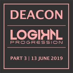 Logikal Progression | Part 3 [13 June 2019] <psytech|prog/zenon> {3h}