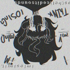 i think im l o s i n g my mind.