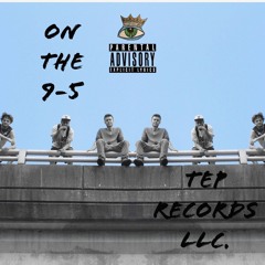 On The 9-5 (7even, Nerdy G, MK)