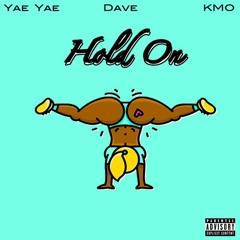 Hold On ft. Dave, KMO (Prod. 96 Cris)