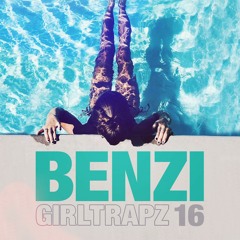 BENZI | GIRL TRAPZ | Volume Sixteen