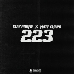 1327 Porfie - 223 Ft. Nate Chapo