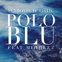Polo Blu FEAT- MIDDLEZ