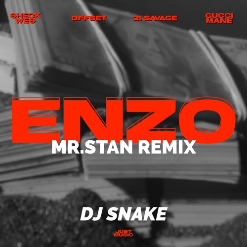 Stream DJ Snake - Enzo (Mr.Stan Remix) by EMNCN | Listen online for free on  SoundCloud