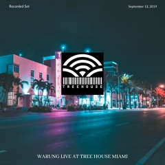 Warung @ Tree House Miami 13/09/19