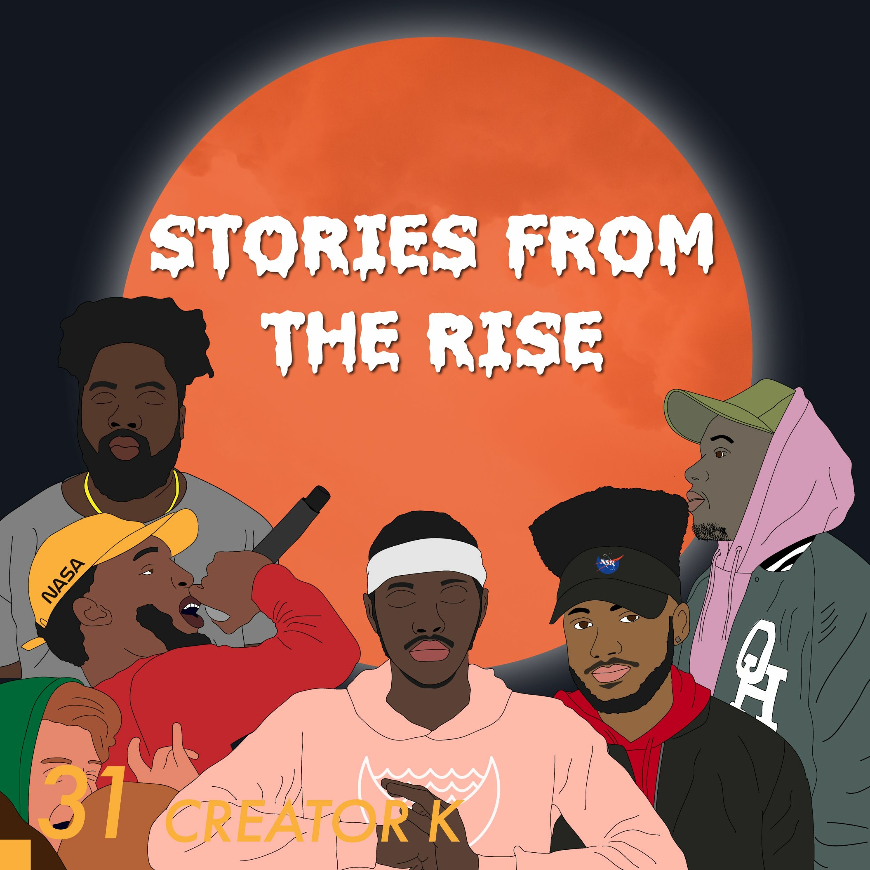 Stories From The Rise - Episode 31 w/ Creator K