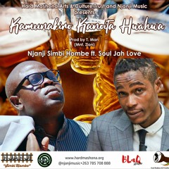 Njanji Simbi Hombe ft. Soul Jah Love - Kamunakiro Kanoita Hwahwa
