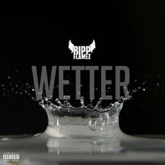 Ripp Flamez- Wetter (freestyle)