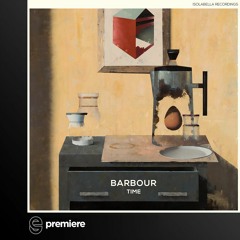 Premiere: Barbour - Time - Isolabella Recordings