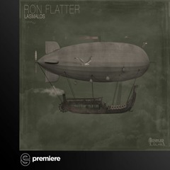 Premiere: Ron Flatter - Lasmalos - Pour La Vie Rec.