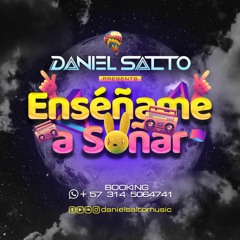 ENSEÑAME A SOÑAR DANIEL SALTO