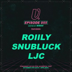 Episode 055 - Roiily, Snubluck, LJC, hosted by M!NGO